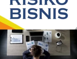 9 Jenis Resiko Bisnis, Ketahui agar Terhindar dari Kegagalan